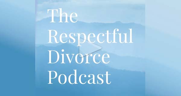 Respectful Divorce Podcast